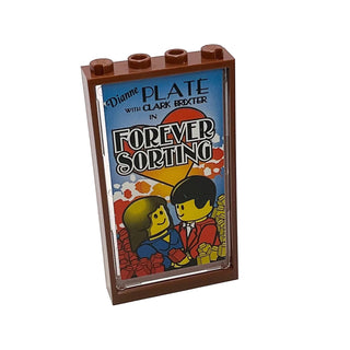 Palace Cinema Movie Poster 'FOREVER SORTING' Trans-Clear Window (Sticker) and Door Frame 1 x 4 x 6, Part# 57895pb015 + 60596 Part LEGO® Reddish Brown Very Good